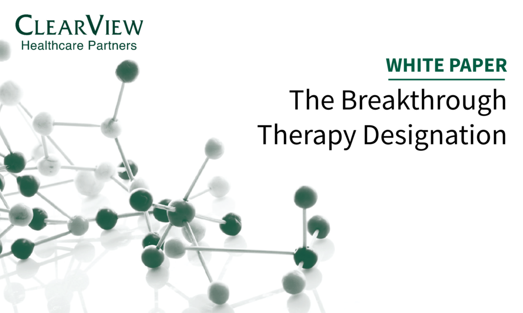 The Breakthrough Therapy Designation | Clearview | Clearview